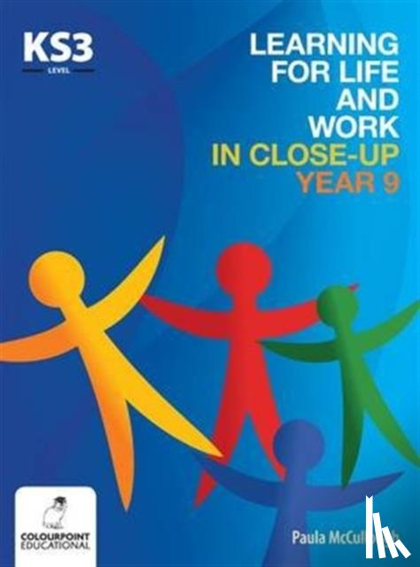McCullough, Paula - Learning for Life and Work in Close-Up - Year 9 - Key Stage 3