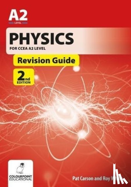 Carson, Pat, White, Roy - Physics for CCEA A2 Level Revision Guide