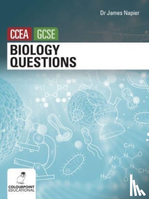 Napier, James - Biology Questions for CCEA GCSE