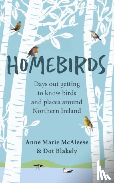 McAleese, Anne Marie, Blakely, Dot - Homebirds
