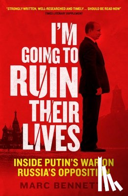 Bennetts, Marc - I'm Going to Ruin Their Lives