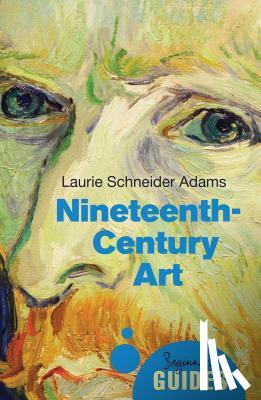 Adams, Laurie Schneider - Nineteenth-Century Art