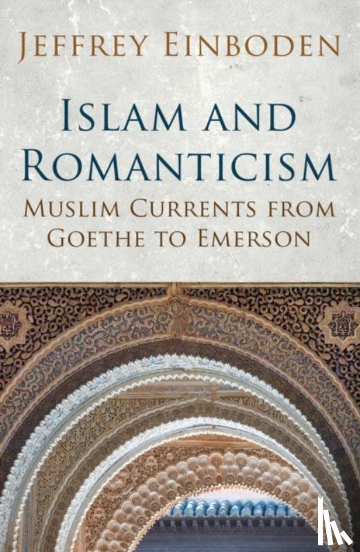 Einboden, Jeffrey - Islam and Romanticism