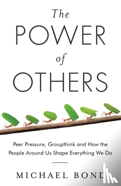 Michael Bond - The Power of Others