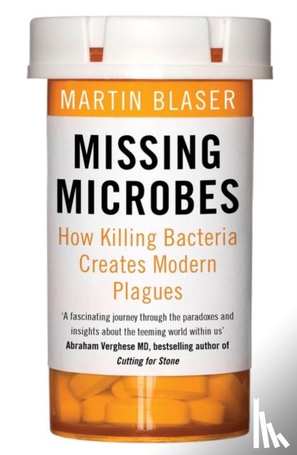 Blaser, Martin - Missing Microbes