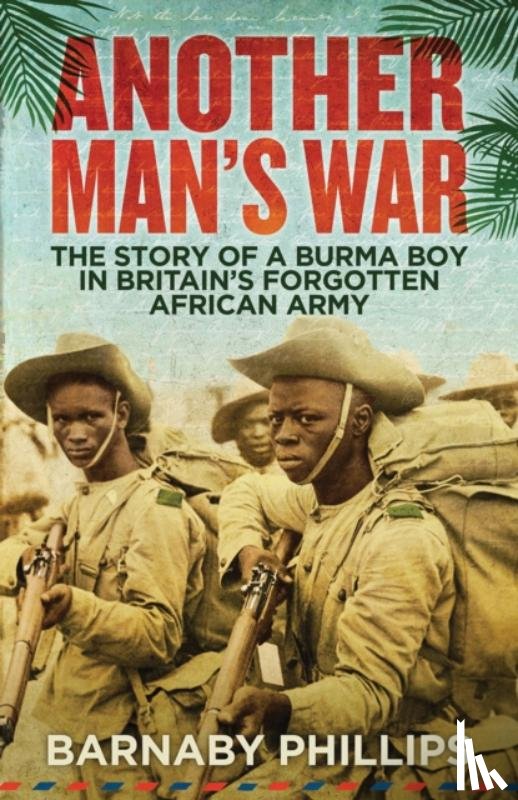 Phillips, Barnaby - Another Man's War