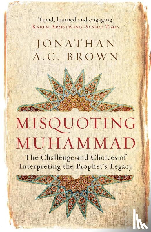 Brown, Jonathan A.C. - Misquoting Muhammad