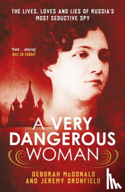 McDonald, Deborah, Dronfield, Jeremy - A Very Dangerous Woman