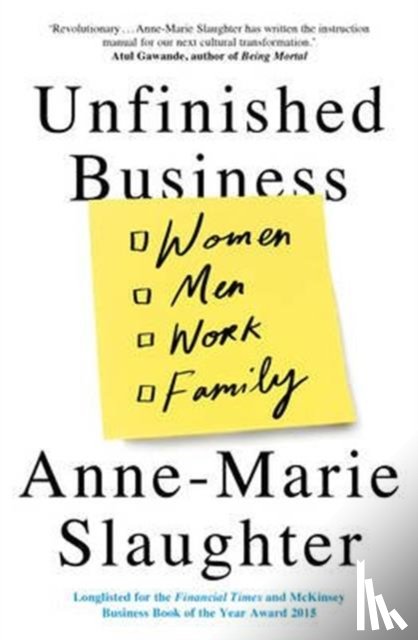 Slaughter, Anne-Marie - Unfinished Business