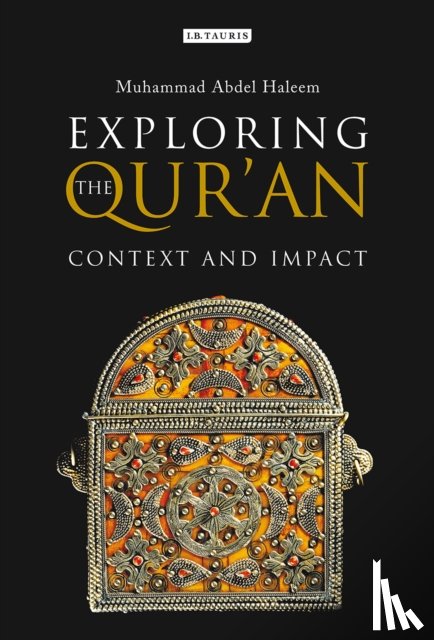 Haleem, Muhammad Abdel - Exploring the Qur'an