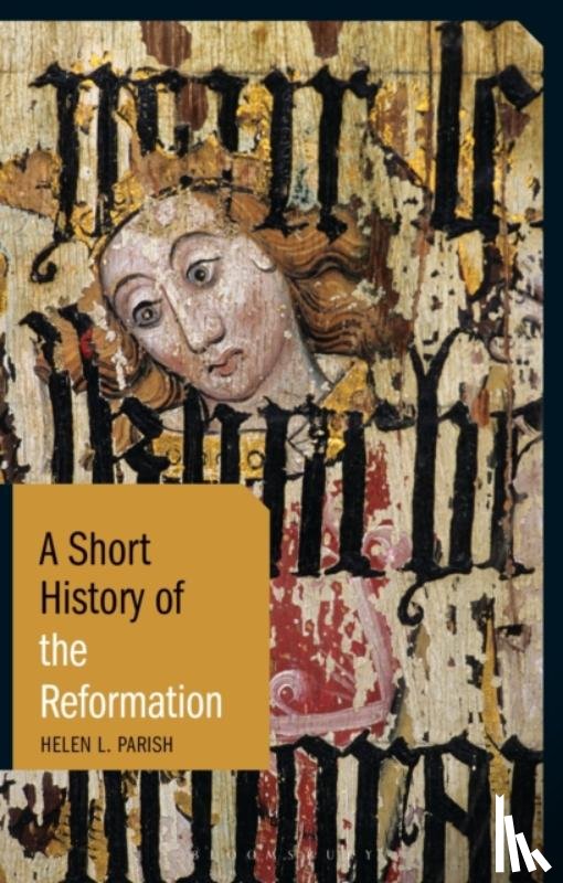 Parish, Helen L. - A Short History of the Reformation