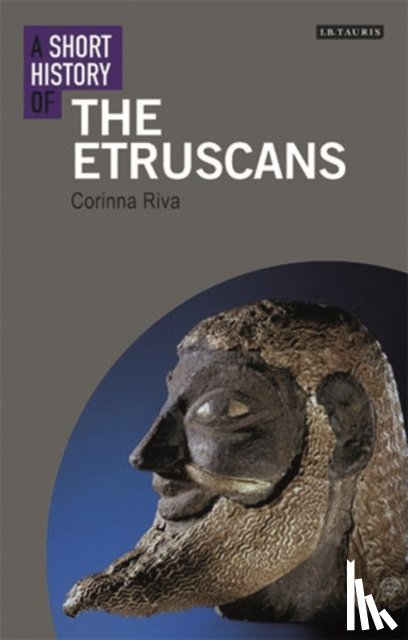 Riva, Corinna (University College London - A Short History of the Etruscans