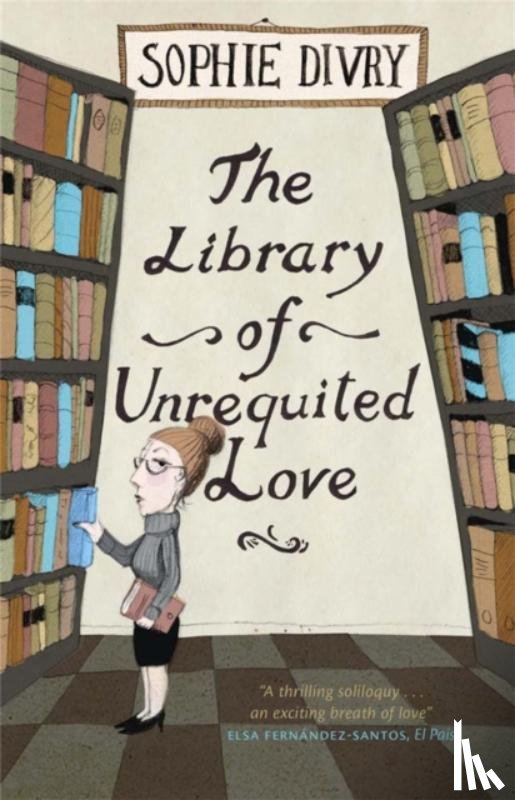 Divry, Sophie - The Library of Unrequited Love