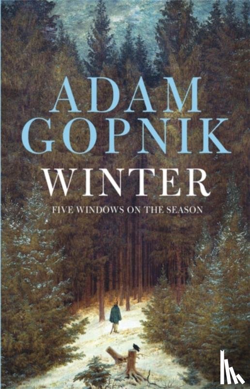 Gopnik, Adam - Winter