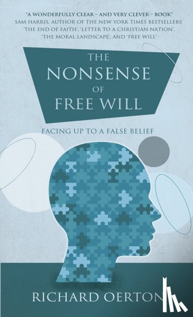 Oerton, Richard - The Nonsense of Free Will