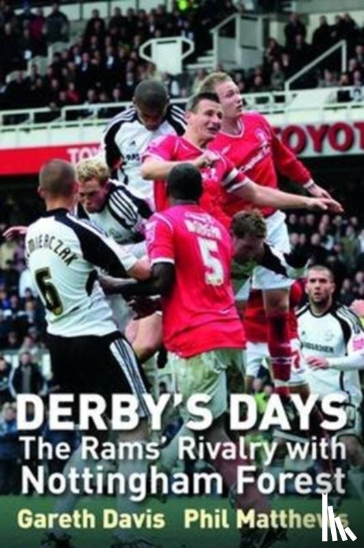 Davis, Gareth, Matthews, Phil - Derby's Days