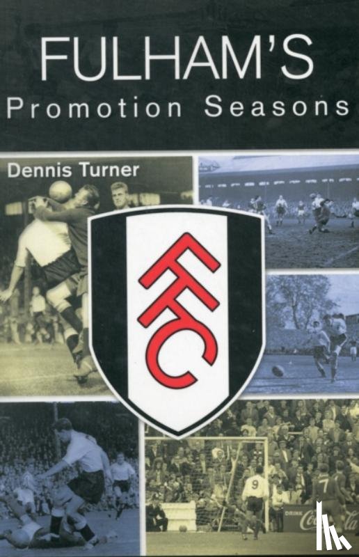 Turner, Dennis - Fulham's Promotion Seasons