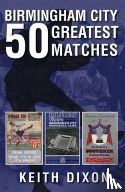 Dixon, Keith - Birmingham City 50 Greatest Matches