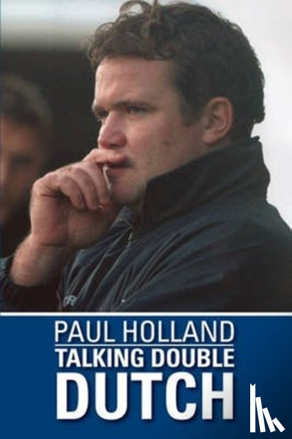 Holland, Paul - Paul Holland: Talking Double Dutch