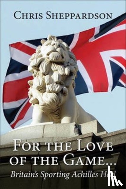 Sheppardson, Chris - For the Love of the Game...