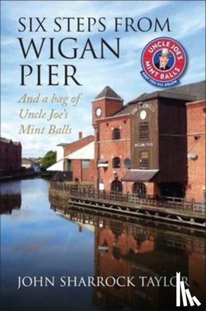 Taylor, John Sharrock - Six Steps from Wigan Pier