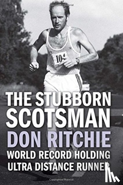 Ritchie, Donald - The Stubborn Scotsman