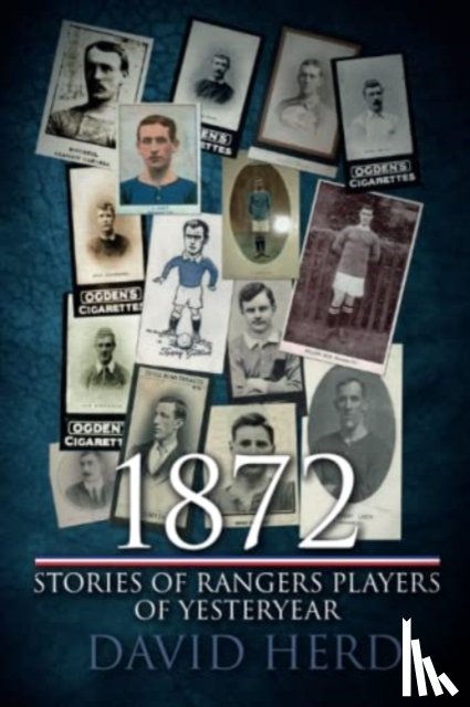 Herd, David - 1872 – Stories of Rangers Players of Yesteryear