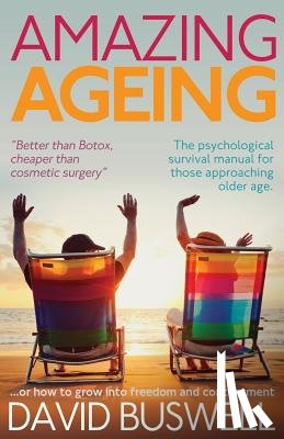 Buswell, David - Amazing Ageing