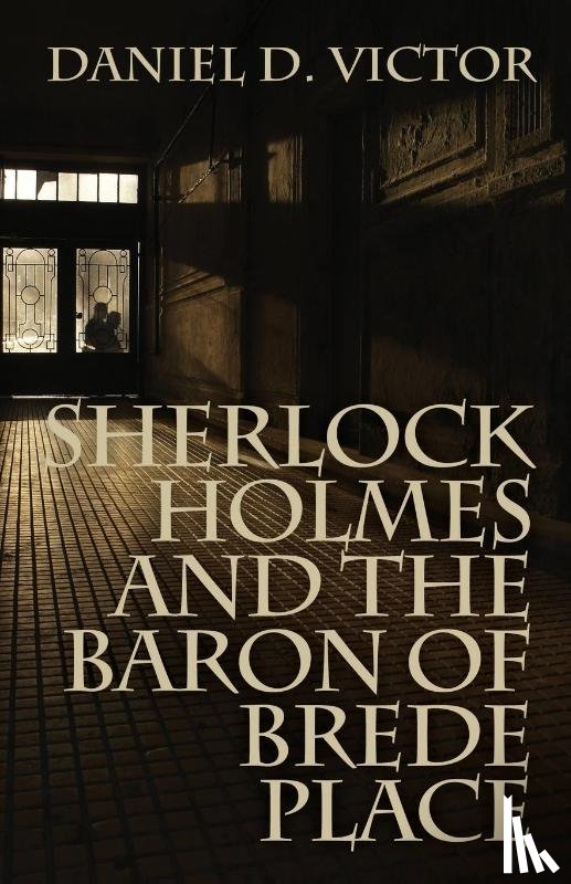Victor, Daniel D. - Sherlock Holmes and the Baron of Brede Place