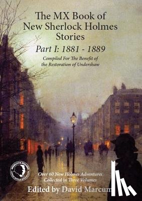David Marcum - The MX Book of New Sherlock Holmes Stories: 1881 to 1889