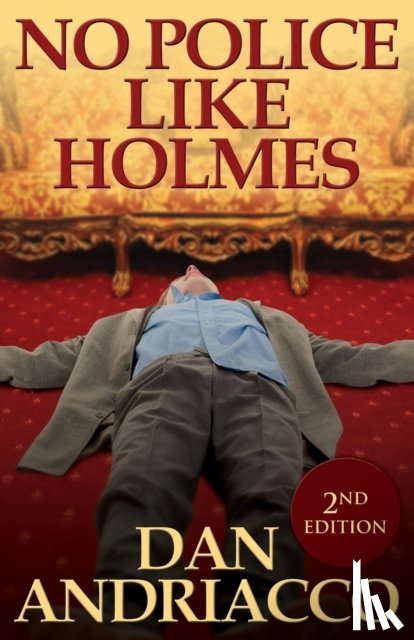 Andriacco, Dan - No Police Like Holmes