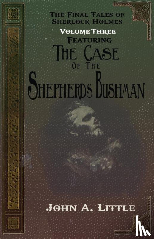 Little, John A - The Final Tales Of Sherlock Holmes - Volume Three - The Shepherds Bushman
