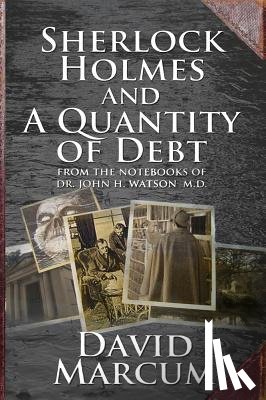Marcum, David - Sherlock Holmes and a Quantity of Debt