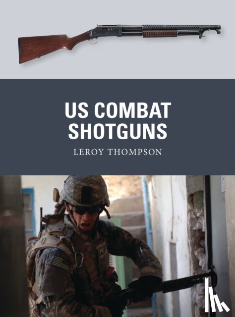 Thompson, Leroy - US Combat Shotguns