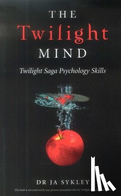 Sykley, Julie-anne - Twilight Mind, The - Twilight Saga Psychology Skills