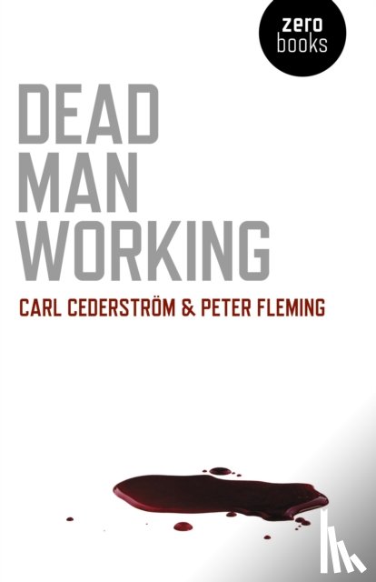 Cederstrom, Carl, Fleming, Peter - Dead Man Working