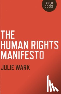 Wark, Julie - Human Rights Manifesto, The