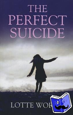 Worth, Lotte - Perfect Suicide, The