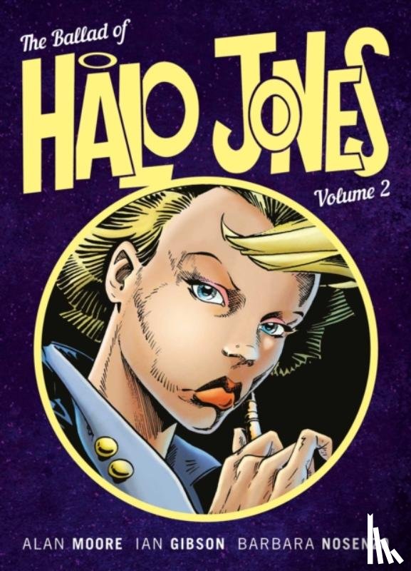Moore, Alan, Gibson, Ian - The Ballad of Halo Jones, Volume Two