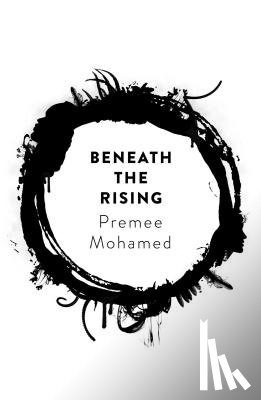 Mohamed, Premee - Beneath the Rising