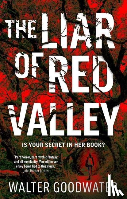 Goodwater, Walter - The Liar of Red Valley