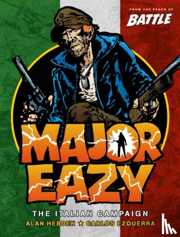 Ezquerra, Carlos - Major Eazy Volume One: The Italian Campaign