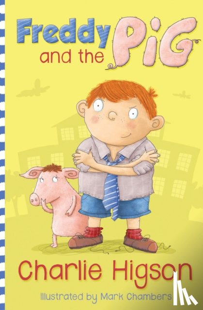 Higson, Charlie - Freddy and the Pig
