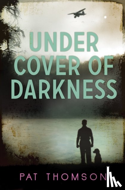 Thomson, Pat - Under Cover of Darkness