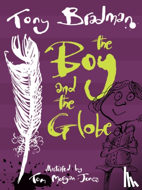 Bradman, Tony - The Boy and the Globe