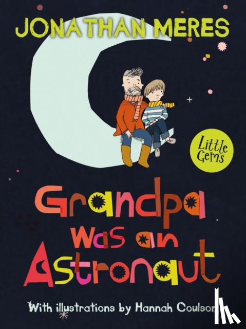 Meres, Jonathan - Grandpa Was an Astronaut