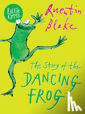 Blake, Quentin - The Story of the Dancing Frog