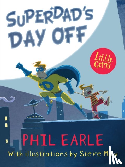 Phil Earle - Superdad'S Day off