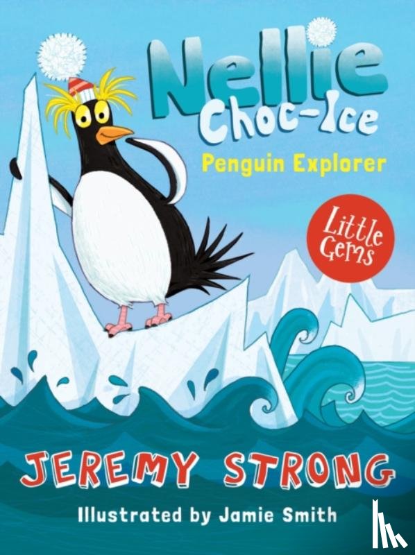 Strong, Jeremy - Nellie Choc-Ice, Penguin Explorer