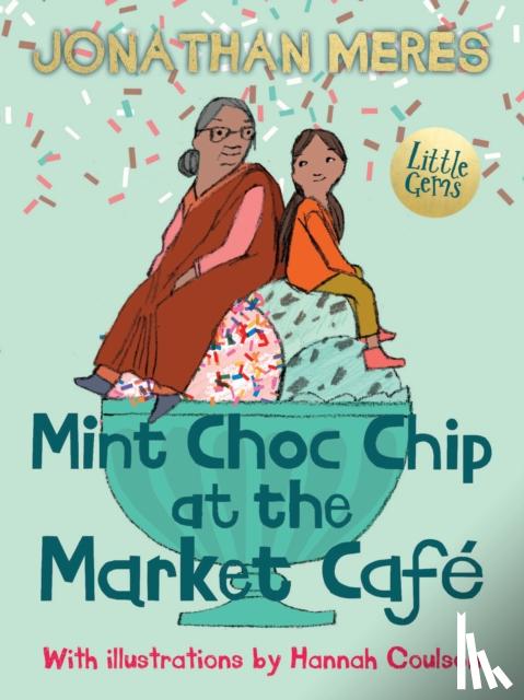 Meres, Jonathan - Mint Choc Chip at the Market Cafe